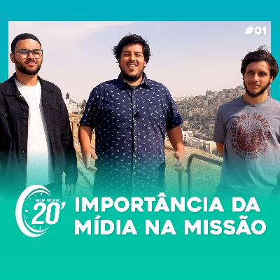 Não Vai passar de 20' | A Importância da Mídia na Missão Não Vai passar de 20' | A Importância da Mídia na Missão