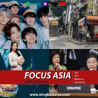 [Focus Asia] Singapore Calls for New Partnerships to Reform Global Multilateral System, ASEAN’s Race for AI May Widen Economic and Technological Gaps , Exploring Hong Kong, and NCT DREAM