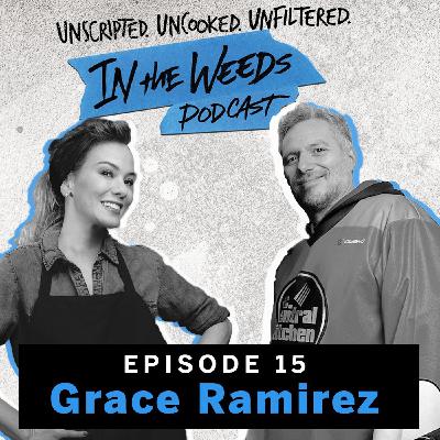 Chef Grace Ramirez: From Behind the Camera to Center Stage in Food, Culture & Impact