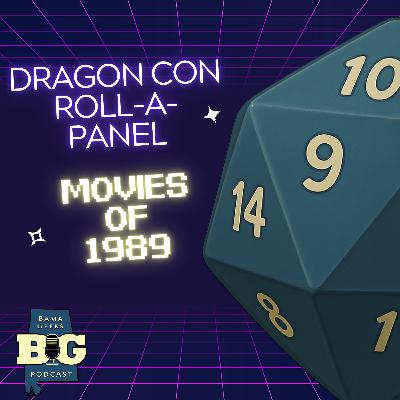 Ep. 113: Roll-A-Panel: The Dragon Con 1989 Movie Challenge