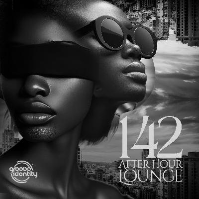 After Hour Lounge 142 (Main Mix) mixed by Stixx