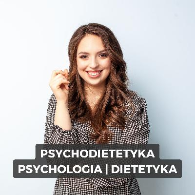 #167 Co sądzę o lekach na otyłość jako psychodietetyczka?