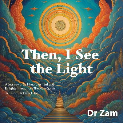 Then, I See the Light – A Journey of Self-Discovery & Spiritual Growth