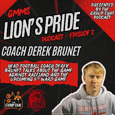 Group Chat Podcast | Lions Pride: EP 2 – Coach Brunet on Bouncing Back + Parish Wide Breakdown