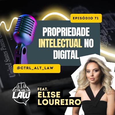 EP. 71 - Propriedade Intelectual no Digital: como proteger!