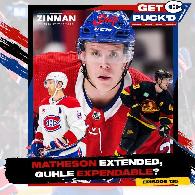 Episode 135: Matheson Extended, Guhle Expendable?