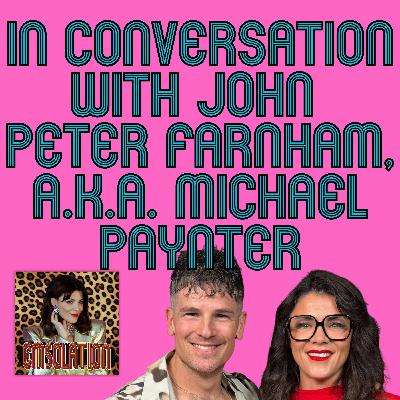 In Conversation with John Peter Farnham, A.K.A. Michael Paynter In Conversation with John Peter Farnham, A.K.A. Michael Paynter