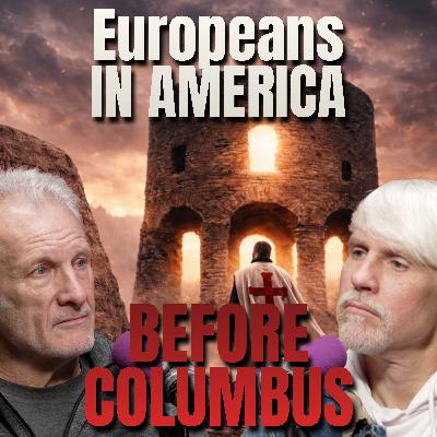 Evidence shows Templar presence in America BEFORE Columbus | #90 Scott Wolter