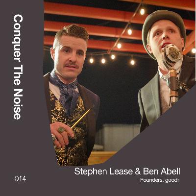 Stephen Lease and Ben Abell - goodr sunglasses | Purpose & Passion in Business - Episode 14
