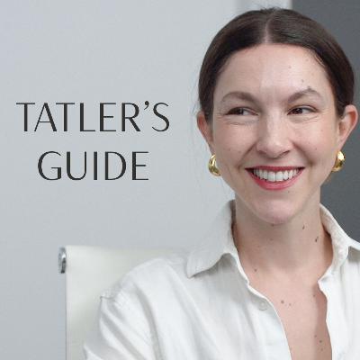 #1 - Tatler's Guide and building an impact through PR