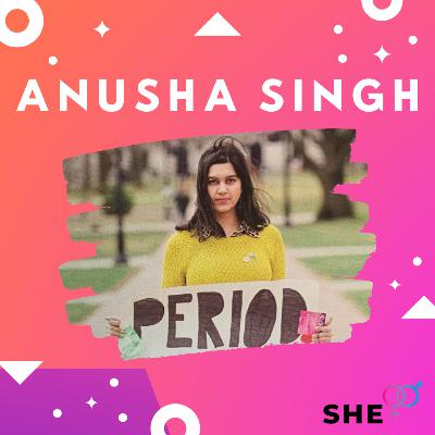 She+ Anusha Singh