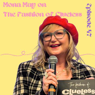 Mona May, The Fashion of Clueless 📚 Mona May, The Fashion of Clueless 📚