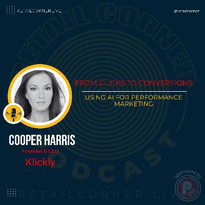 From Clicks to Conversions: Using AI for Performance Marketing. -Cooper Harris