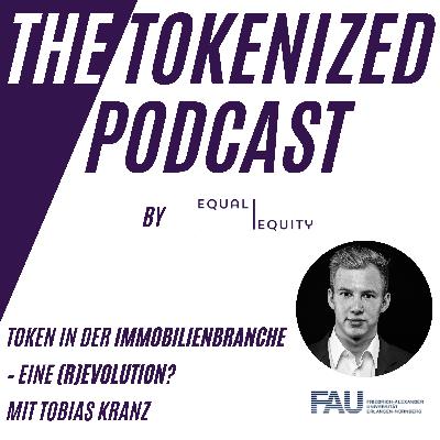 Token in der Immobilienbranche – eine (R)evolution?, mit Tobias Kranz
