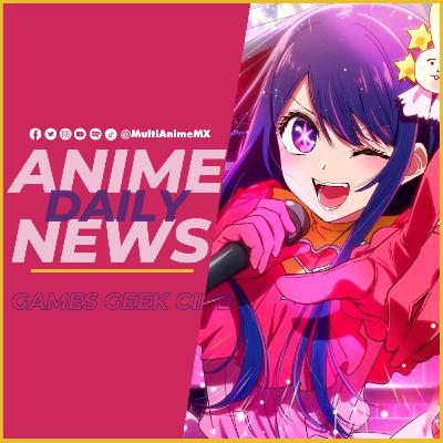 NOTICIAS ANIME DAILY NEWS: The First Slam Dunk en México | Oshi No Ko en El Top del Billboard INternacional | The Devil Is A Part-Timer!! | Boss Queen | Ayaka: A Story Of Bonds | Nisekoi regresa
