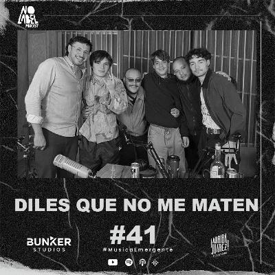41 Diles que no me maten