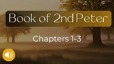 2nd Peter 1-3