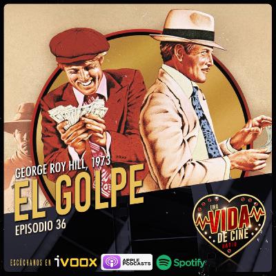 Ep. 30 - El Golpe (1973) Ep. 30 - El Golpe (1973)