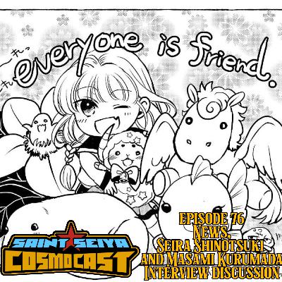 EPISODE 76: News, Seira Shimutsuki and Masami Kurumada interview discussion
