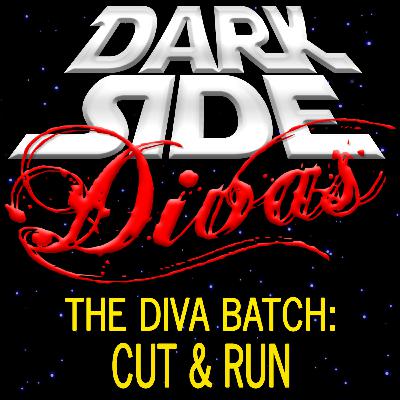 The Diva Batch - Cut and Run The Diva Batch - Cut and Run