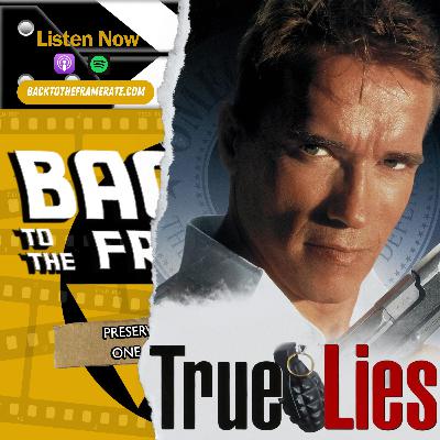 True Lies (1994) / Cameron Commandments #2 / Recasting Arnold into Classic films