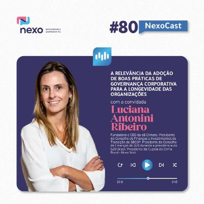 NexoCast 80 – Conselhos e Longevidade dos Negócios com Luciana Antonini Ribeiro