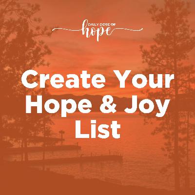 Create Your Hope & Joy List EP 273 Create Your Hope & Joy List EP 273
