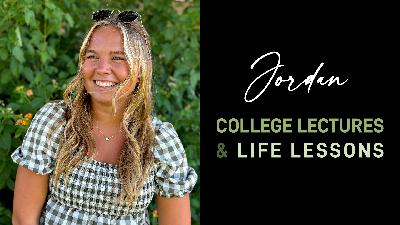 College Lectures & Life Lessons