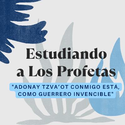 Adonay Tzva’ot conmigo está, como guerrero invencible