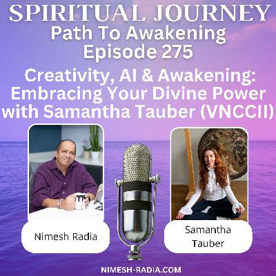 Creativity, AI & Awakening – Embracing Divine Power with Samantha Tauber (VNCCII)