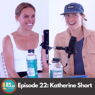 Episode 22 - Katherine Short Episode 22 - Katherine Short