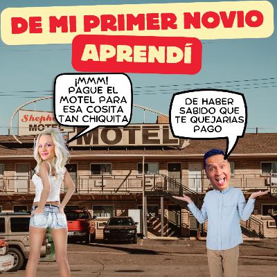 DE MI PRIMER NOVIO APRENDÍ DE MI PRIMER NOVIO APRENDÍ