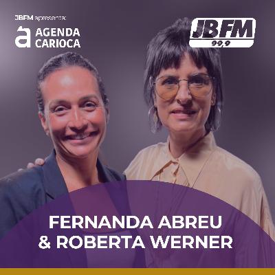 Todo mundo quer ser um pouco carioca: Fernanda Abreu e Roberta Werner na Agenda Carioca Todo mundo quer ser um pouco carioca: Fernanda Abreu e Roberta Werner na Agenda Carioca