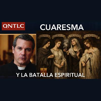 CUARESMA y Combate Espiritual - La batalla contra uno mismo