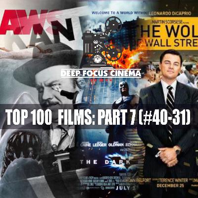 Top 100 Films of All Time: Part 7 (#40-31)