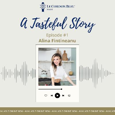 A Tasteful Story : Alina FINTINEANU