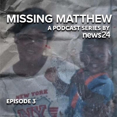 PODCAST | MISSING MATTHEW EPISODE 3: Decades of false starts add to family's despair