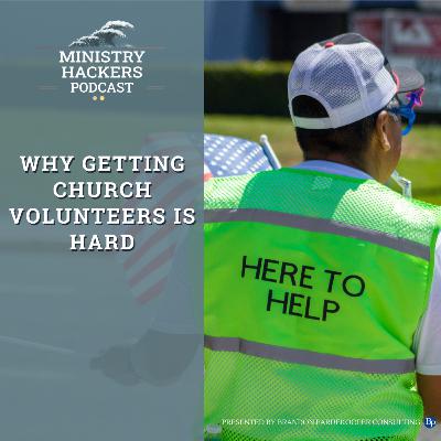 MH180 Why Getting Church Volunteers is Hard