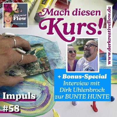 Impuls #058: Mach diesen Kurs! plus: Bericht vom Bunte-Hunte-Kongress 2025