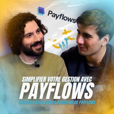 💳 Comment Payflows Révolutionne la Gestion des Dépenses (avec Joseph Assouline) 💳 Comment Payflows Révolutionne la Gestion des Dépenses (avec Joseph Assouline)
