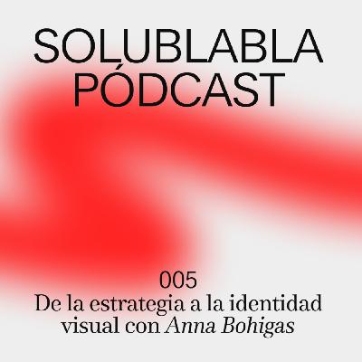Identidad visual desde la estrategia con Anna Bohigas