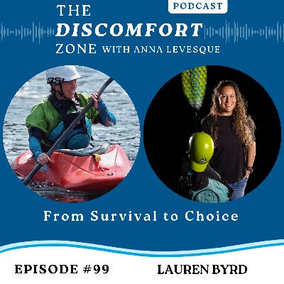 Ep #99 From Survival to Choice with Lauren Byrd Ep #99 From Survival to Choice with Lauren Byrd