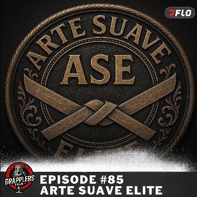 Episode #85- Arte Suave Elite