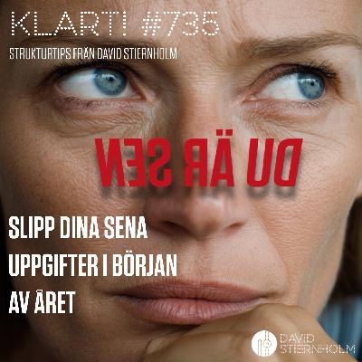 Slipp dina sena uppgifter i början av året