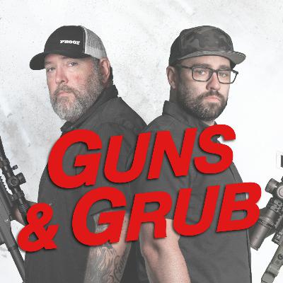 Guns & Grub - S2E1 - Guess Who's Back? Guns & Grub - S2E1 - Guess Who's Back?