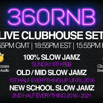 Live clubhouse DJ set 100% Slow Jams bday set 6th Feb Live clubhouse DJ set 100% Slow Jams bday set 6th Feb