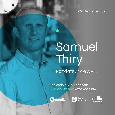 #86 - Samuel Thiry, fondateur de ARK : "On ne décarbonera pas l’industrie uniquement en réduisant. Il faudra aussi transformer le CO₂." #86 - Samuel Thiry, fondateur de ARK : "On ne décarbonera pas l’industrie uniquement en réduisant. Il faudra aussi transformer le CO₂."