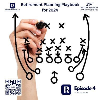 The Retirement Planning Playbook for 2024 The Retirement Planning Playbook for 2024