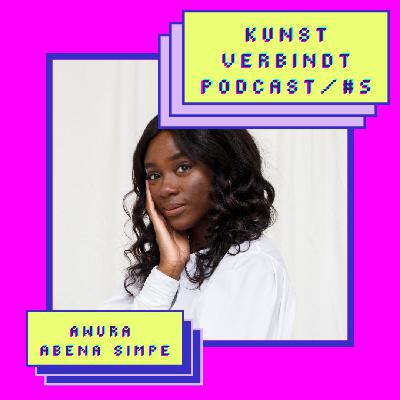 #5 Kunst als spiegel voor je eigen leven ~ Met Awura Abena Simpe