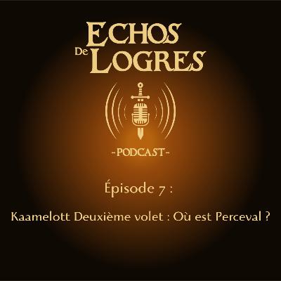 Kaamelott deuxième volet : Où est Perceval ?